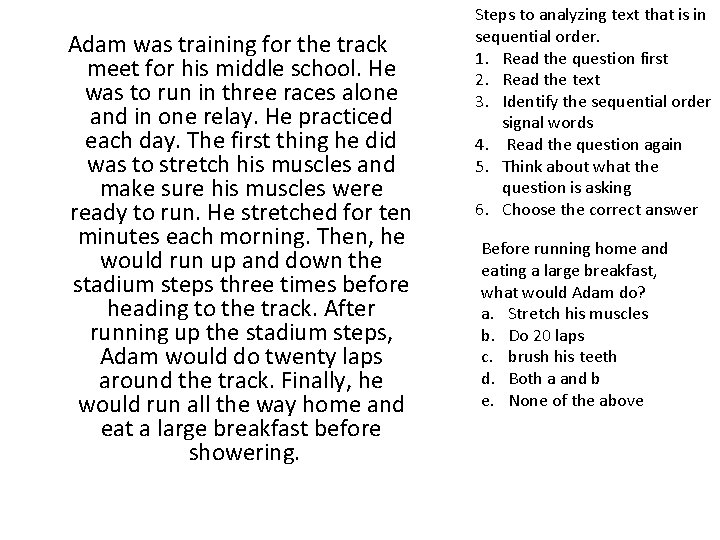 Adam was training for the track meet for his middle school. He was to