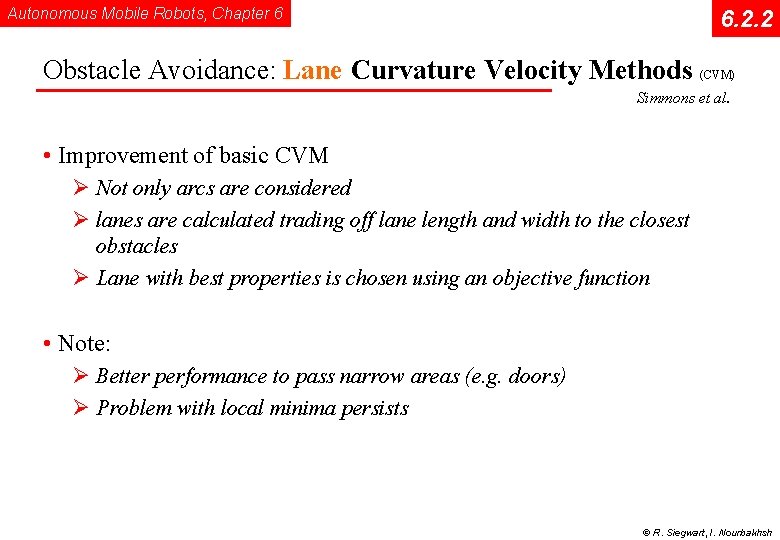 Autonomous Mobile Robots, Chapter 6 6. 2. 2 Obstacle Avoidance: Lane Curvature Velocity Methods