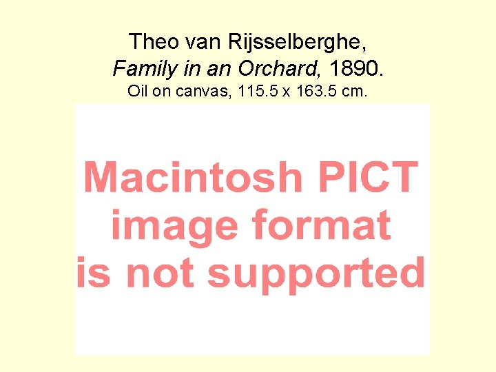 Theo van Rijsselberghe, Family in an Orchard, 1890. Oil on canvas, 115. 5 x