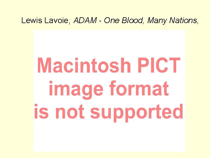 Lewis Lavoie, ADAM - One Blood, Many Nations, 