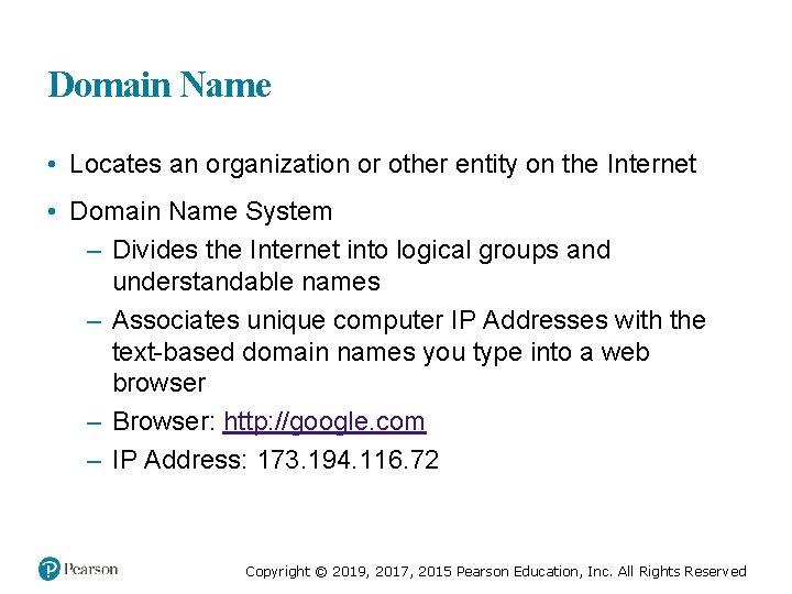 Domain Name • Locates an organization or other entity on the Internet • Domain