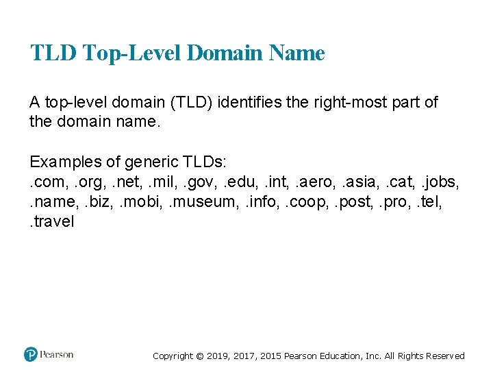 TLD Top-Level Domain Name A top-level domain (TLD) identifies the right-most part of the