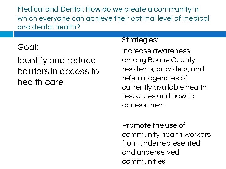 Medical and Dental: How do we create a community in which everyone can achieve