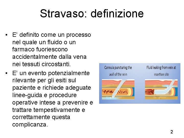 Stravaso: definizione • E’ definito come un processo nel quale un fluido o un