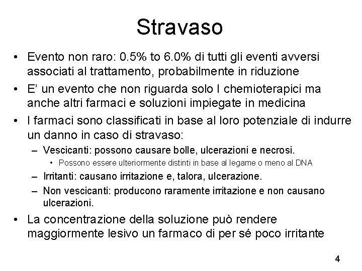 Stravaso • Evento non raro: 0. 5% to 6. 0% di tutti gli eventi