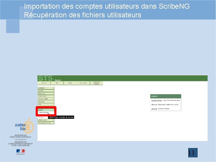 Importation des comptes utilisateurs dans Scribe. NG Récupération des fichiers utilisateurs 11 