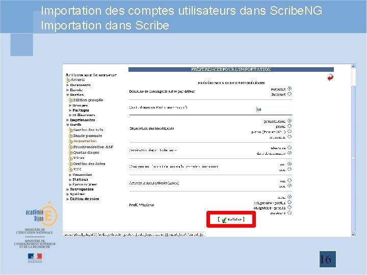 Importation des comptes utilisateurs dans Scribe. NG Importation dans Scribe 16 