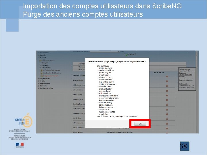 Importation des comptes utilisateurs dans Scribe. NG Purge des anciens comptes utilisateurs 38 