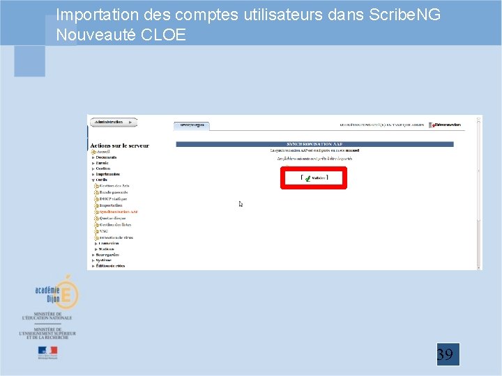 Importation des comptes utilisateurs dans Scribe. NG Nouveauté CLOE 39 