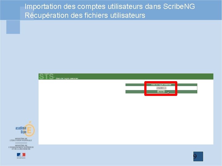 Importation des comptes utilisateurs dans Scribe. NG Récupération des fichiers utilisateurs 9 