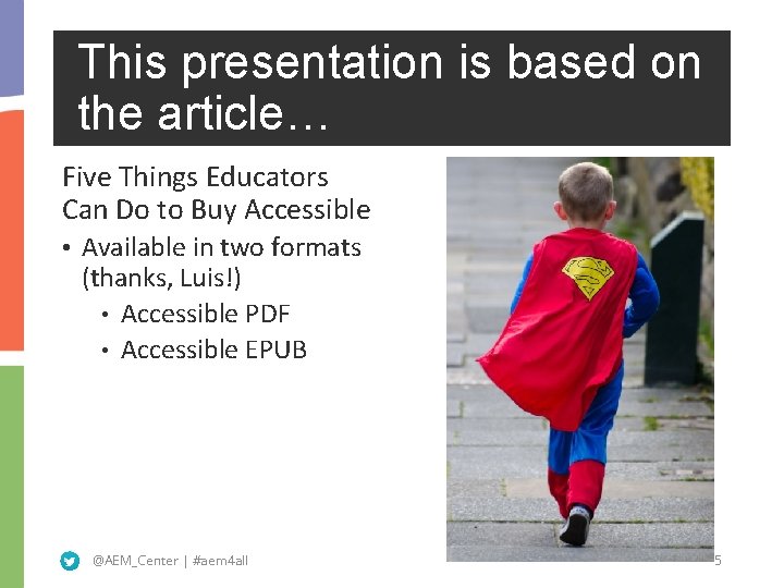 This presentation is based on the article… Five Things Educators Can Do to Buy