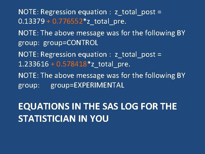 NOTE: Regression equation : z_total_post = 0. 13379 + 0. 776552*z_total_pre. NOTE: The above