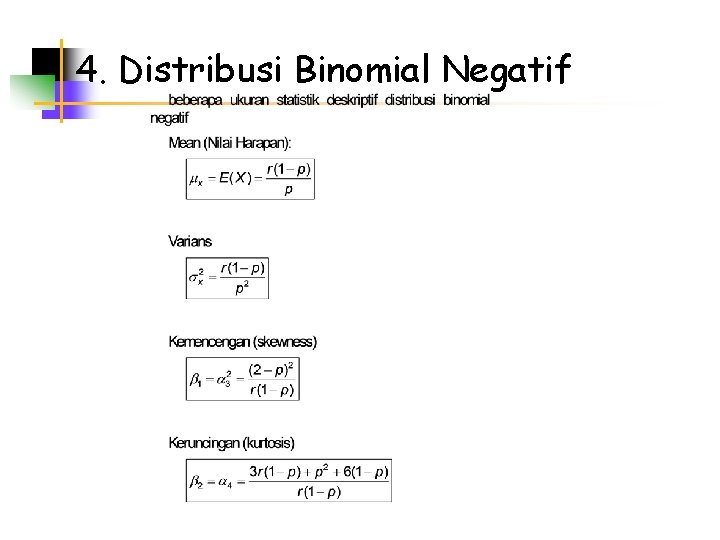 4. Distribusi Binomial Negatif 