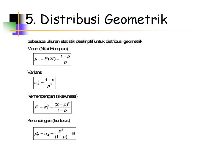 5. Distribusi Geometrik 