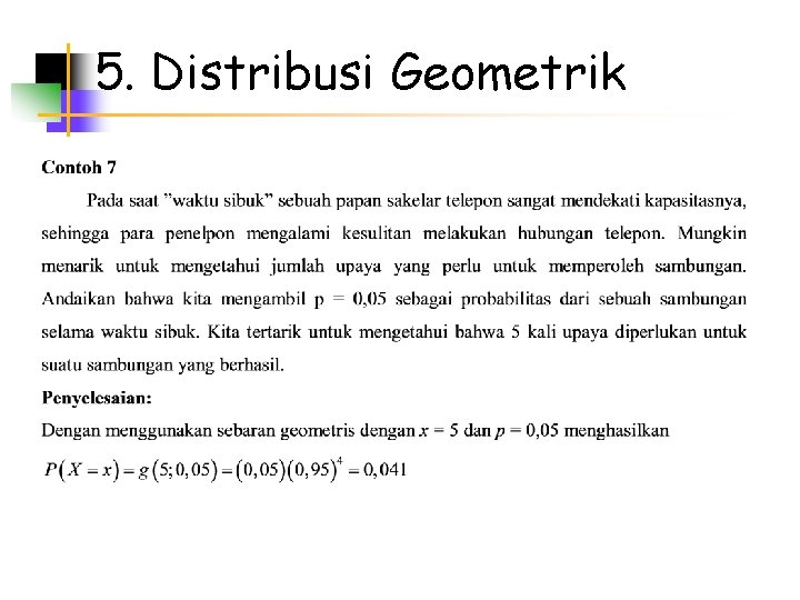 5. Distribusi Geometrik 