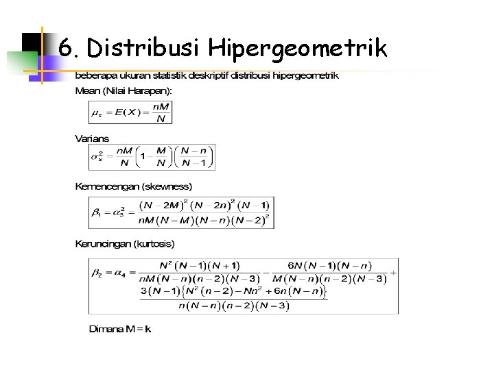 6. Distribusi Hipergeometrik 
