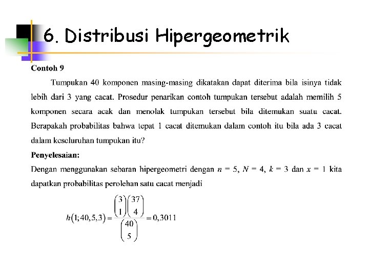 6. Distribusi Hipergeometrik 