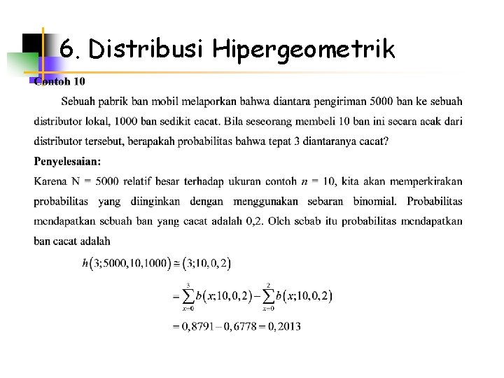 6. Distribusi Hipergeometrik 