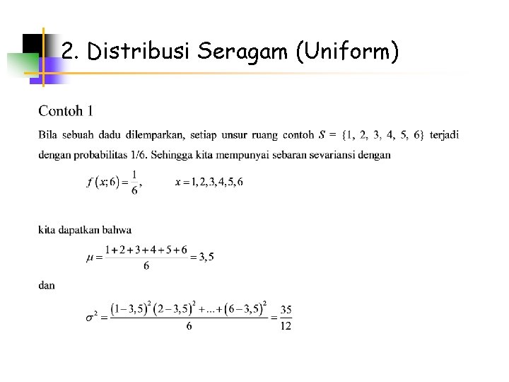 2. Distribusi Seragam (Uniform) 