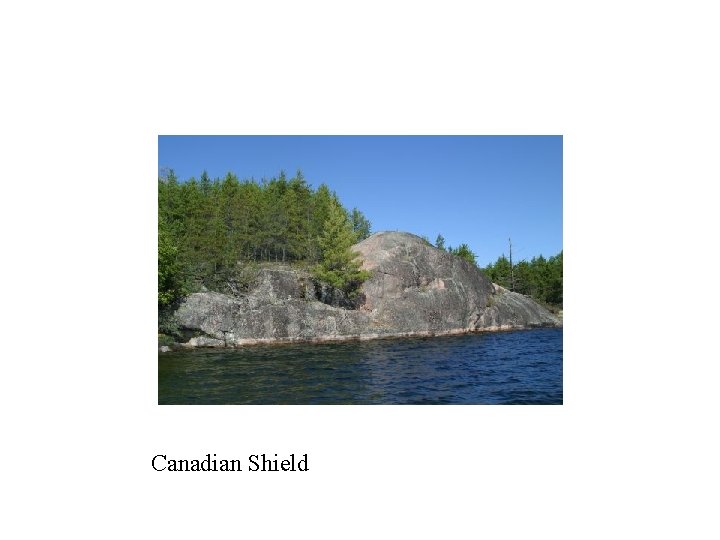 Canadian Shield 