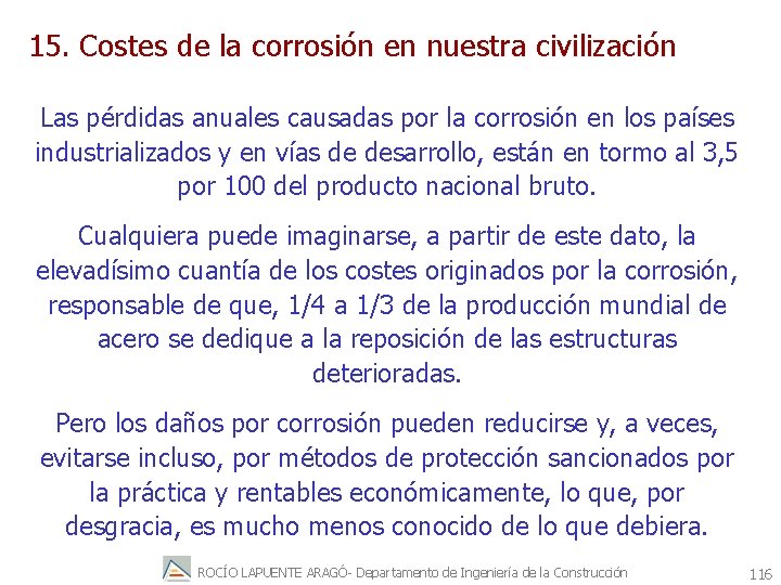 15. Costes de la corrosión en nuestra civilización Las pérdidas anuales causadas por la