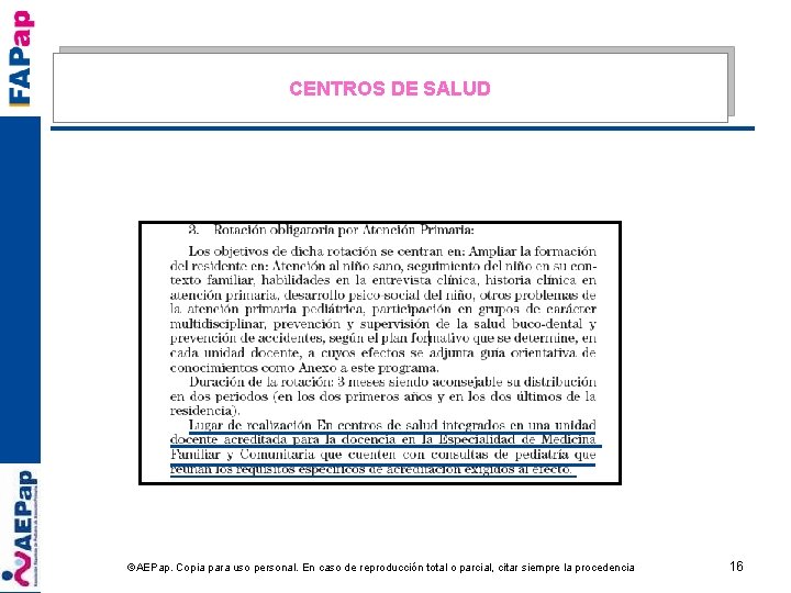 CENTROS DE SALUD ©AEPap. Copia para uso personal. En caso de reproducción total o