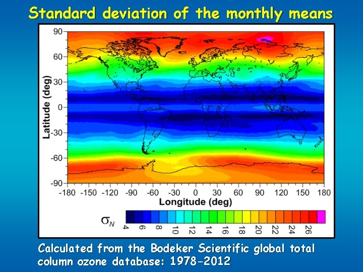 Standard deviation of the monthly means Calculated from the Bodeker Scientific global total column