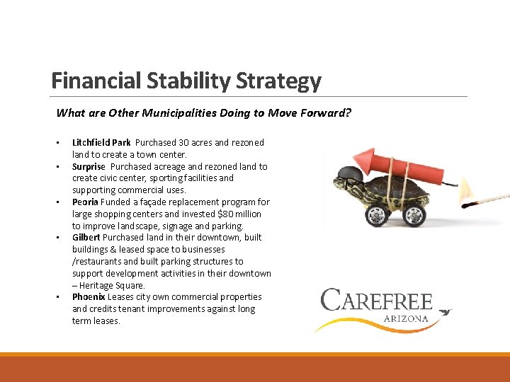 Financial Stability Strategy What are Other Municipalities Doing to Move Forward? • • •