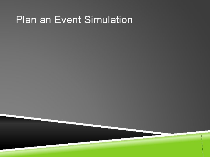 Plan an Event Simulation 