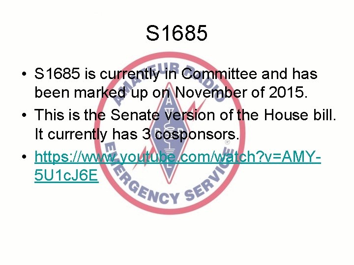 S 1685 • S 1685 is currently in Committee and has been marked up