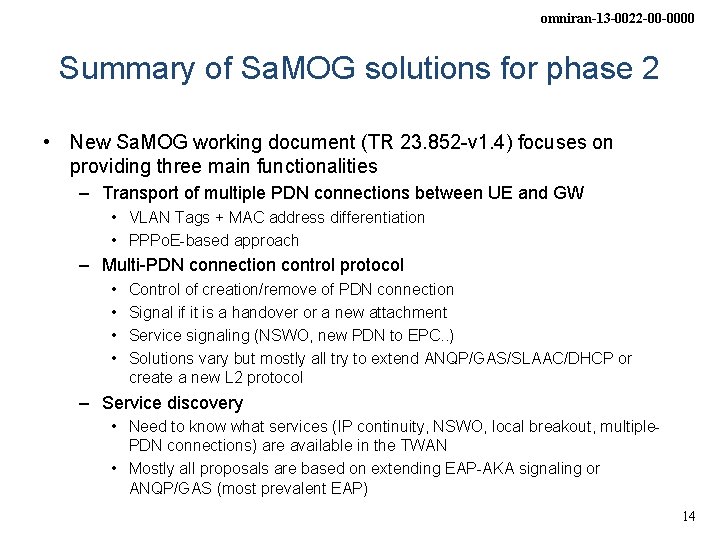 omniran-13 -0022 -00 -0000 Summary of Sa. MOG solutions for phase 2 • New