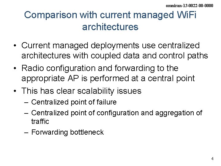 omniran-13 -0022 -00 -0000 Comparison with current managed Wi. Fi architectures • Current managed