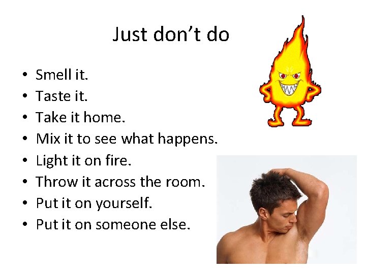 Just don’t do it. • • Smell it. Taste it. Take it home. Mix