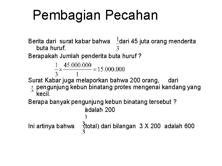 Pembagian Pecahan Berita dari surat kabar bahwa dari 45 juta orang menderita buta huruf.