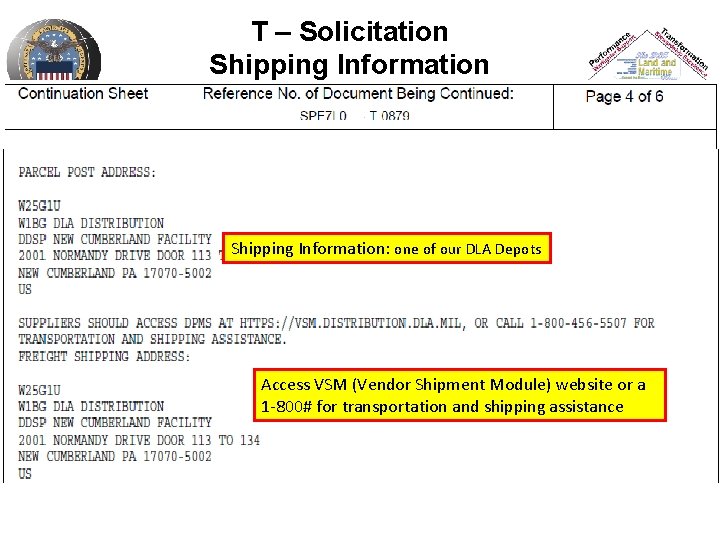 T – Solicitation Shipping Information: one of our DLA Depots Access VSM (Vendor Shipment