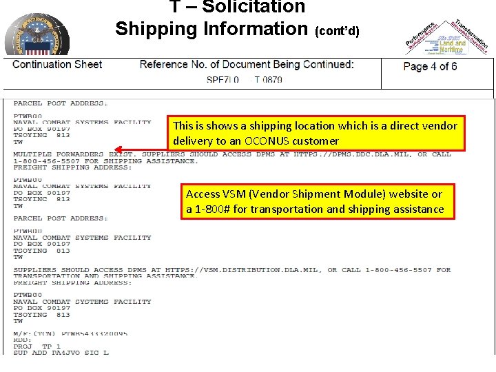 T – Solicitation Shipping Information (cont’d) This is shows a shipping location which is