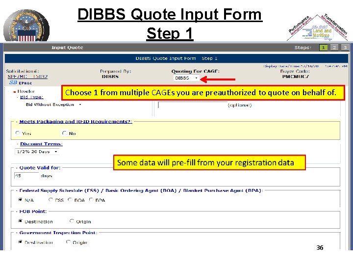 DIBBS Quote Input Form Step 1 Choose 1 from multiple CAGEs you are preauthorized