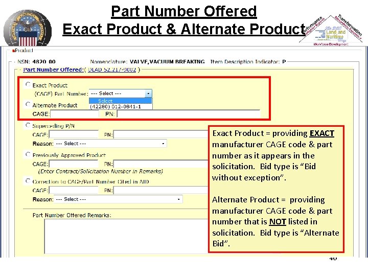 Part Number Offered Exact Product & Alternate Product Exact Product = providing EXACT manufacturer