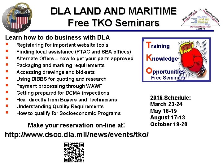 DLA LAND MARITIME Free TKO Seminars Learn how to do business with DLA §