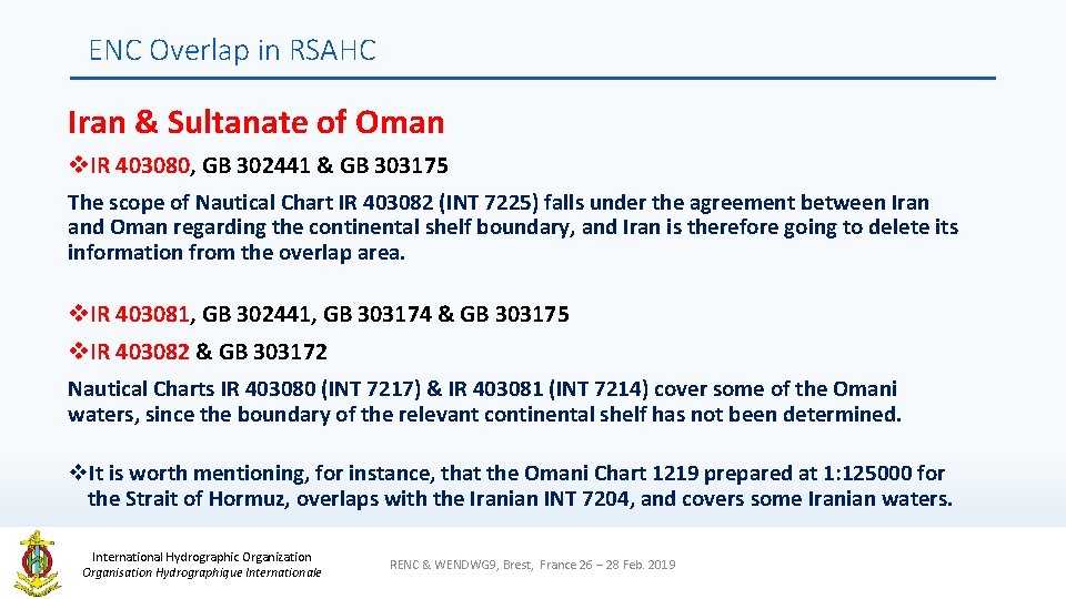 ENC Overlap in RSAHC Iran & Sultanate of Oman v. IR 403080, GB 302441