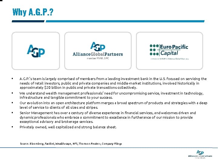 Why A. G. P. ? § A. G. P. ’s team is largely comprised
