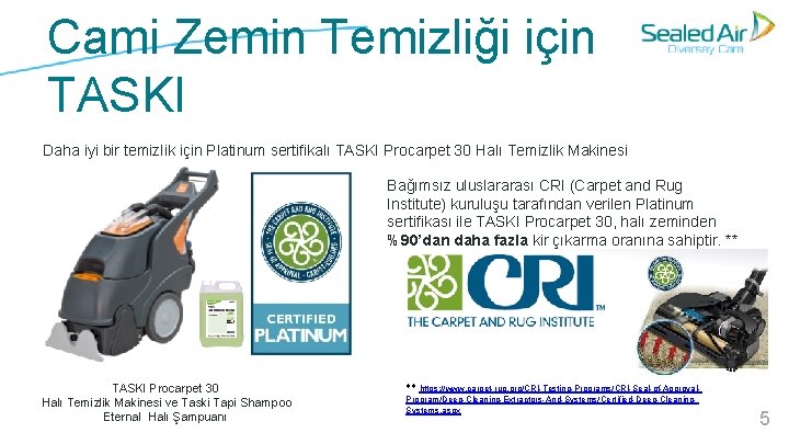 Cami Zemin Temizliği için TASKI Daha iyi bir temizlik için Platinum sertifikalı TASKI Procarpet