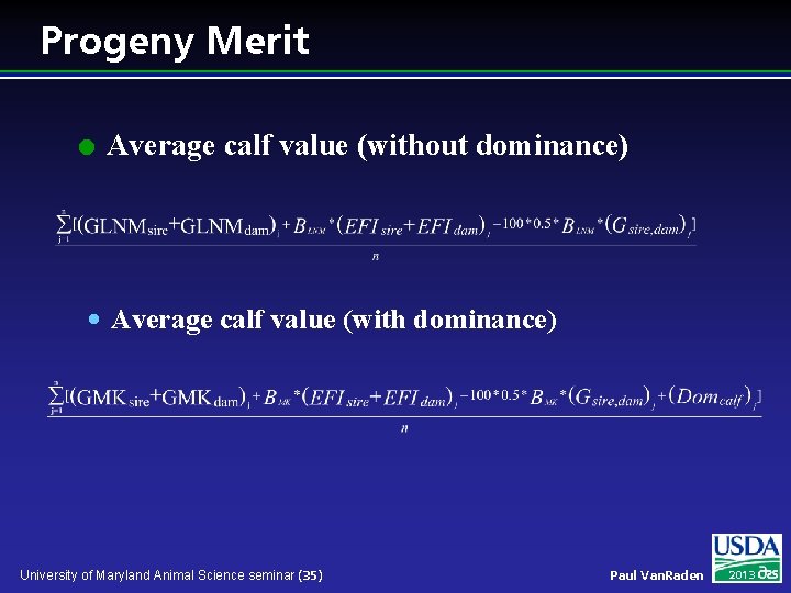 Progeny Merit l Average calf value (without dominance) Average calf value (with dominance) University