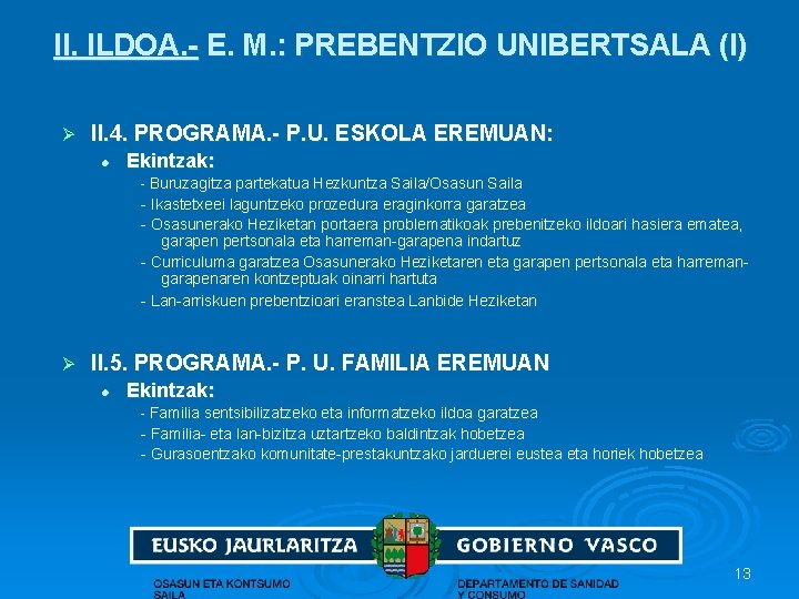 II. ILDOA. - E. M. : PREBENTZIO UNIBERTSALA (I) Ø II. 4. PROGRAMA. -