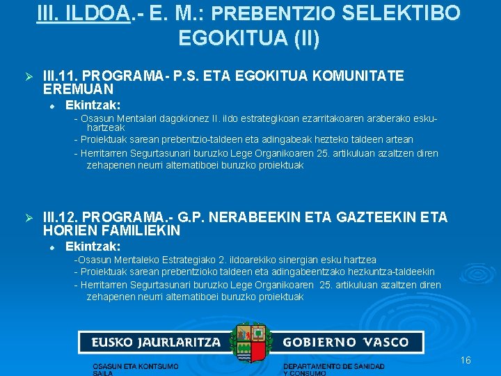 III. ILDOA. - E. M. : PREBENTZIO SELEKTIBO EGOKITUA (II) Ø III. 11. PROGRAMA-