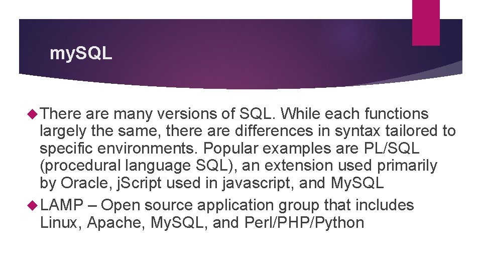 my. SQL There are many versions of SQL. While each functions largely the same, my. SQL There are many versions of SQL. While each functions largely the same,