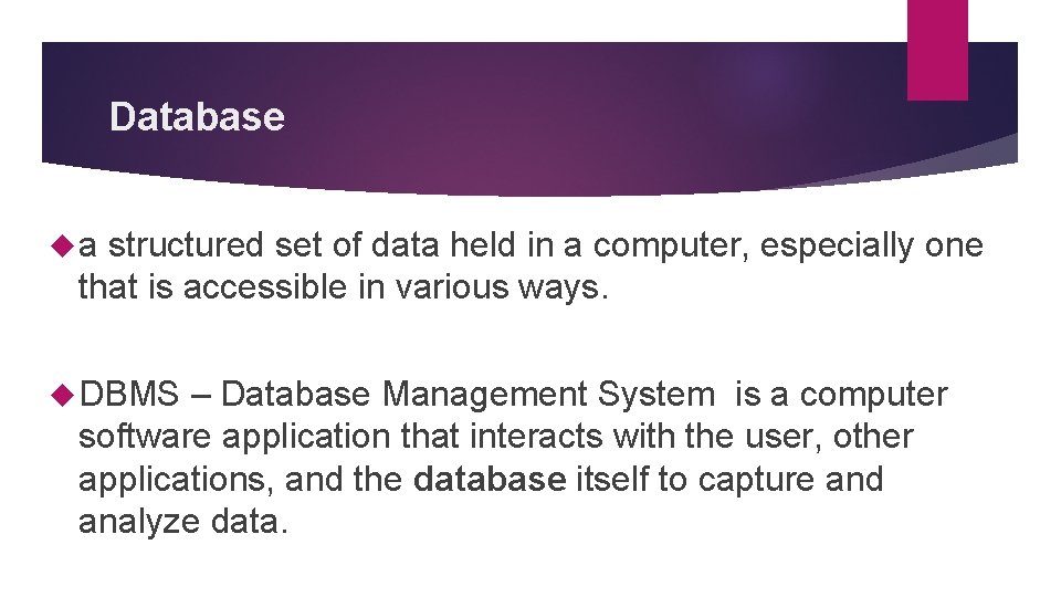 Database a structured set of data held in a computer, especially one that is Database a structured set of data held in a computer, especially one that is