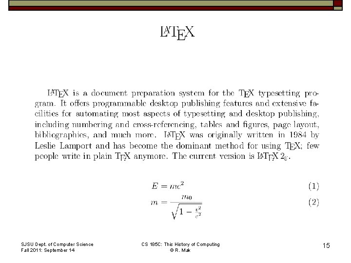 La. Te. X SJSU Dept. of Computer Science Fall 2011: September 14 CS 185