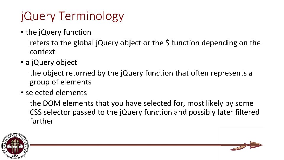 j. Query Terminology • the j. Query function refers to the global j. Query