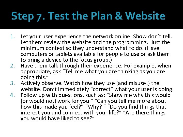 Step 7. Test the Plan & Website 1. Let your user experience the network